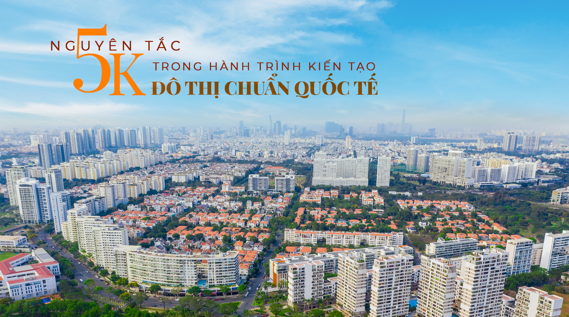 Nguyên tắc 5K trong phát triển đô thị Phú Mỹ Hưng